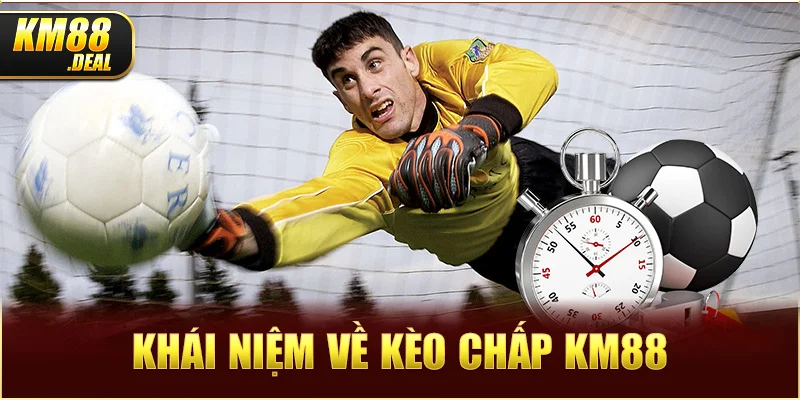 1 khai niem ve keo chap km88