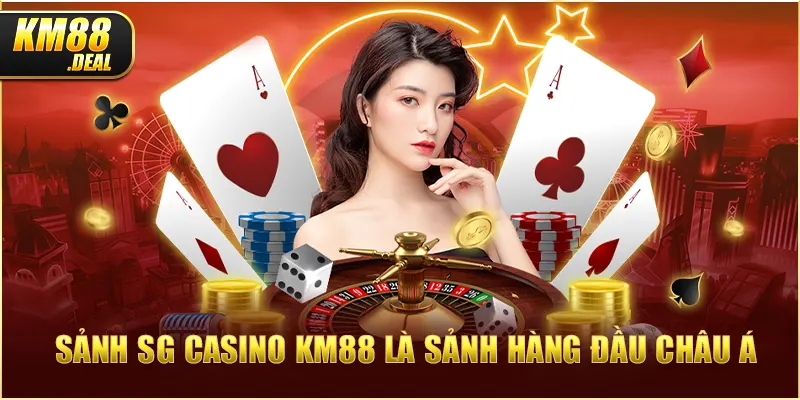 1 sanh sg casino km88 la sanh hang dau chau a