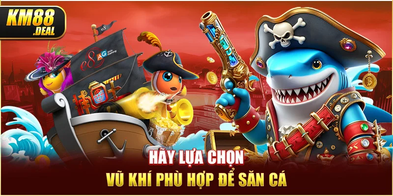 2 hay lua chon vu khi phu hop de san ca