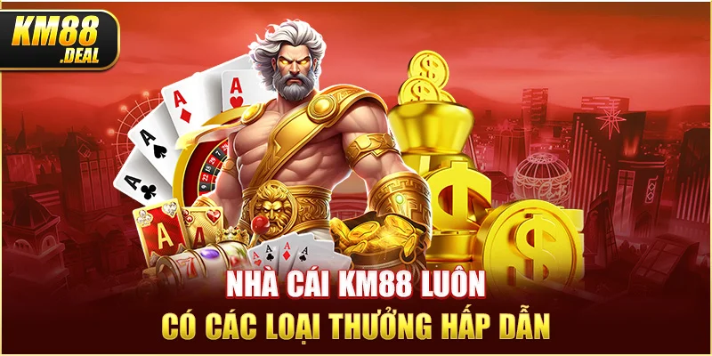 2 nha cai km88 luon co cac loai thuong hap dan